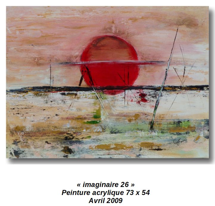 'IMAGINAIRE 26'
Peinture acrylique 73 x 34
Avril 2009
Vendue