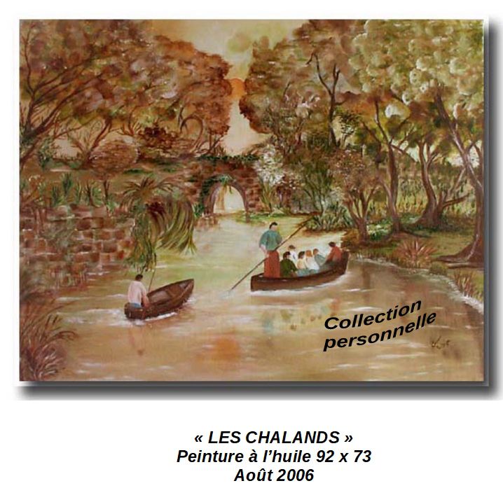 'LES CHALANDS'
Peinture à l'huile 92 x 73
Août 2006