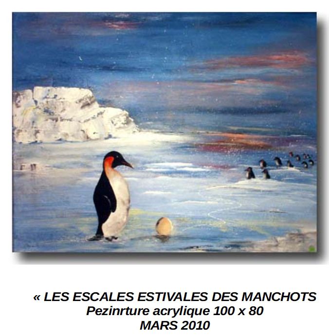 'LES ESCALES ESTIVALES DES MANCHOTS'
Peinture acrylique 100 x 80
Mars 2010