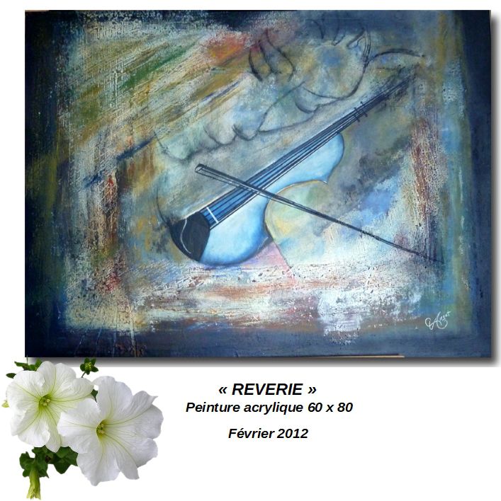 'REVERIE'
Painture acrylique
60 x 80 - Février 2012
On peut toujours rêver !